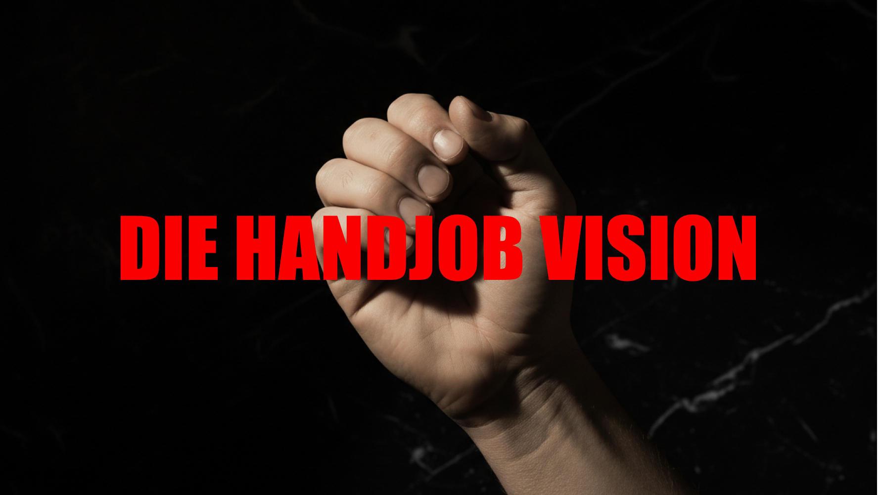 Eine Hand zur Röhre geformt auf schwarzem Hintergrund – Die Handjob Vision, Lazy Soul Slow Sex