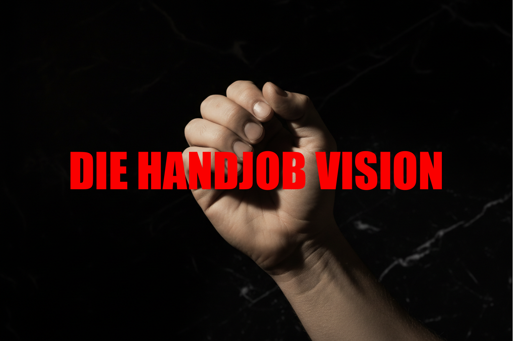 Eine Hand zur Röhre geformt auf schwarzem Hintergrund – Die Handjob Vision, Lazy Soul Slow Sex