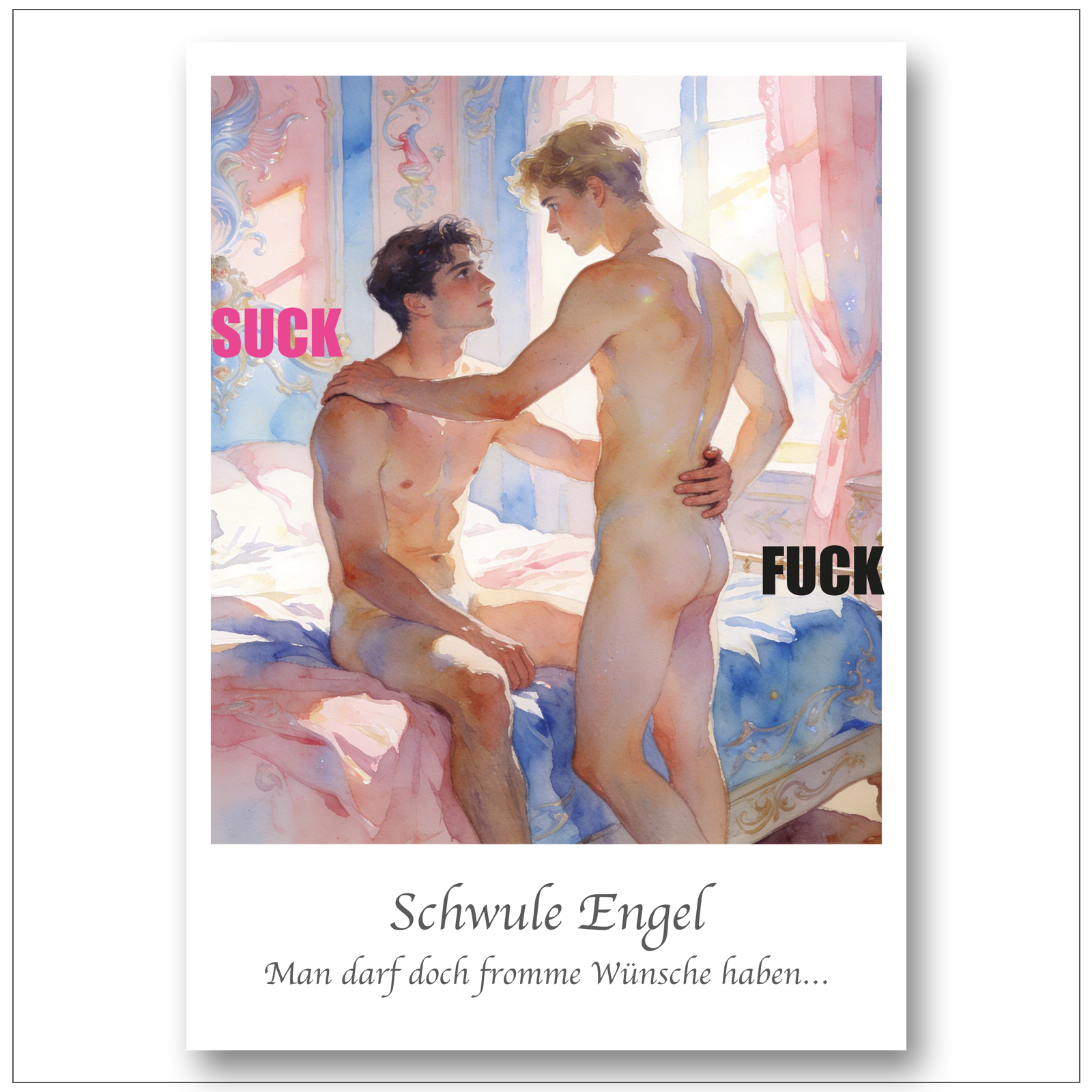 Gay Art Poster Schwule Engel Aquarell Wandbild – Suck & Fuck fromme Wünsche – LGBTQ Kunstdruck Barockdekor himmlische Provokation – Homoerotische Kunst zärtlich direkt

