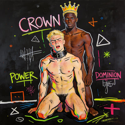 Gay Art im Basquiat Stil mit Crown Power Dominion Schrift – unzensierte BDSM Sex Art und schwule Kunst