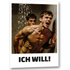Gay-Art-Poster über harten Analsex und sexuelle Selbstbestimmung: „ICH WILL!“ steht unter der Duschszene, in der der passive Mann seinen Schmerz und seine Lust herausschreit. Produktansicht aus schrägem Winkel.